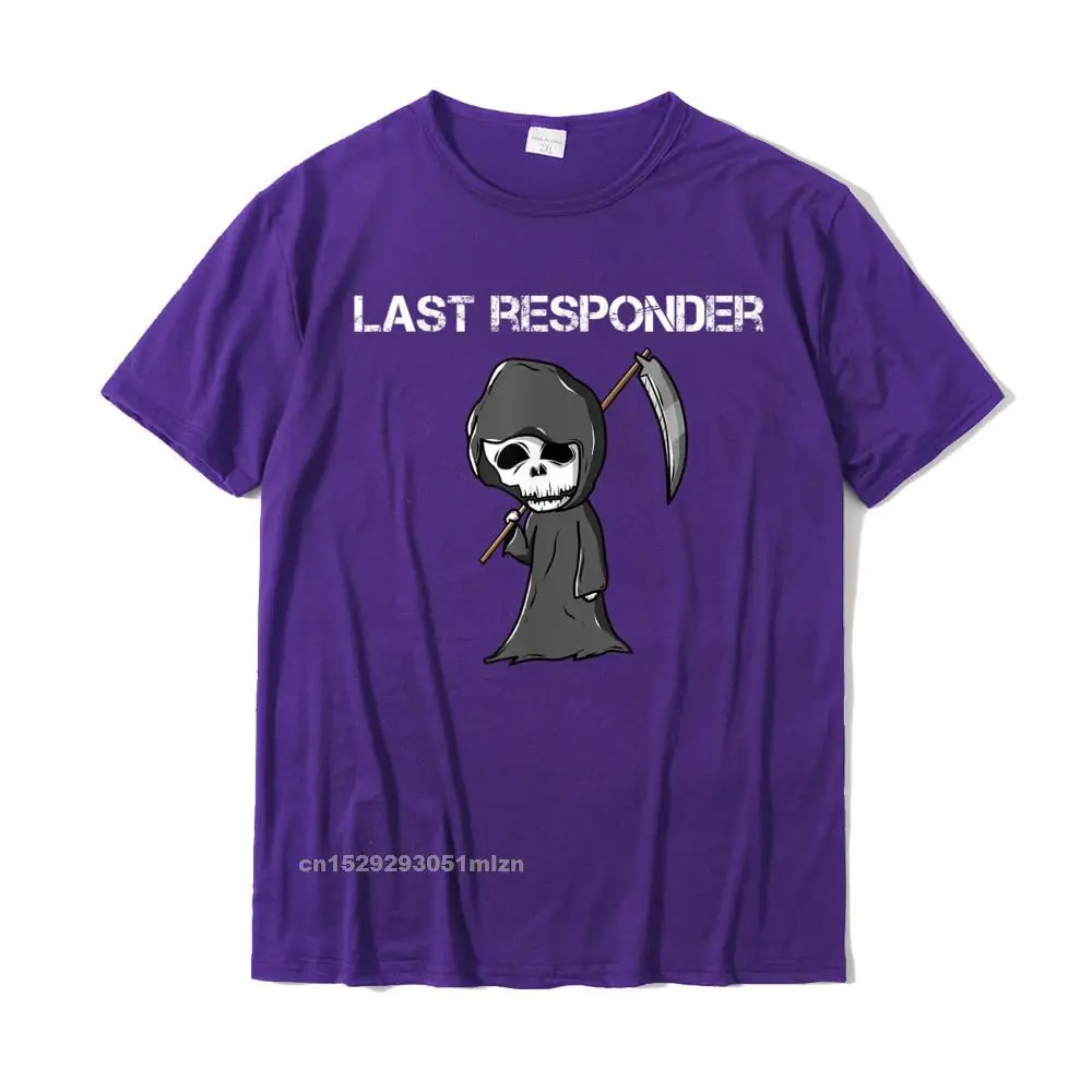 Hip Hop Men T Shirts Custom Normal Tops T Shirt 100% Cotton Short Sleeve Casual Tee Shirts Round Neck Top Quality Last Responder Grim Reaper Funny Dark Humor T-Shirt__3252 purple