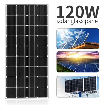 

Glass Solar Panel 120w 12V Temper Monocrystalline solar cells for home Boat hiking RV Caravan battery charger