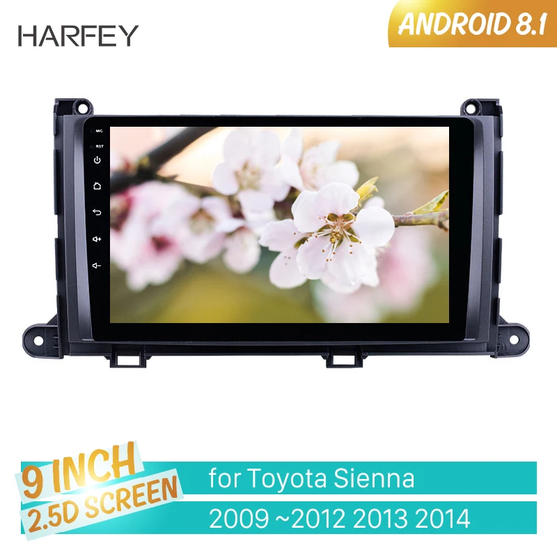 

Harfey android 8.1 car multimedia player 9 inch AUX GPS Navi Radio for Toyota Sienna 2009-2014 with support DVR Carplay SWC