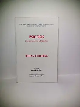 

Psicosis - una perspectiva integradora