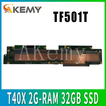 

NEW original TF501T for ASUS Transformer Pad TF701T TF701 Tablets Laptop motherboard mianboard logic board T40X 2G-RAM 32GB SSD