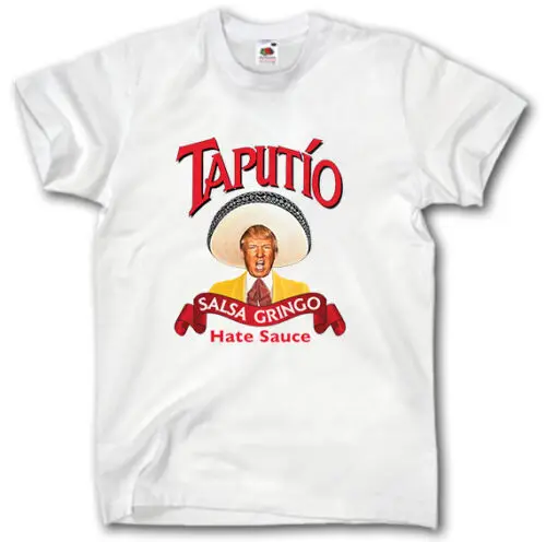 Дональд Трамп TAPUTIO футболка FUNNY SALSA GRINGO HATE SAUCE VOTE PRESIDENT FUNNY|Футболки| |