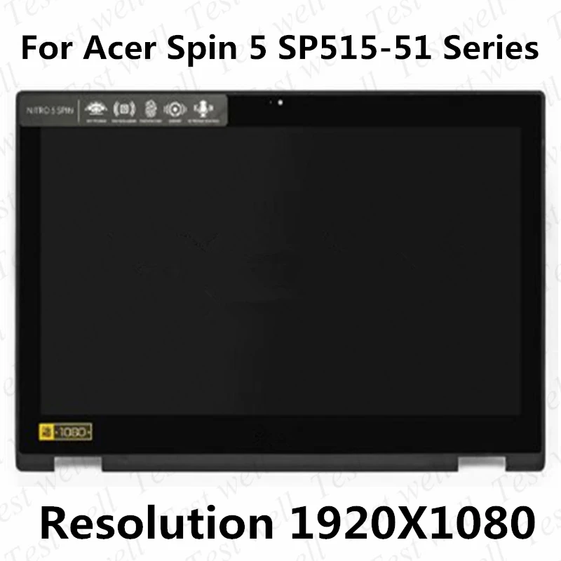 

Original 15.6" FHD 1920X1080 LCD ASSEMBLY with bezel TOUCH SCREEN For Acer Spin 5 SP515-51 SP515-51GN FHD DISPLAY LED digitizer