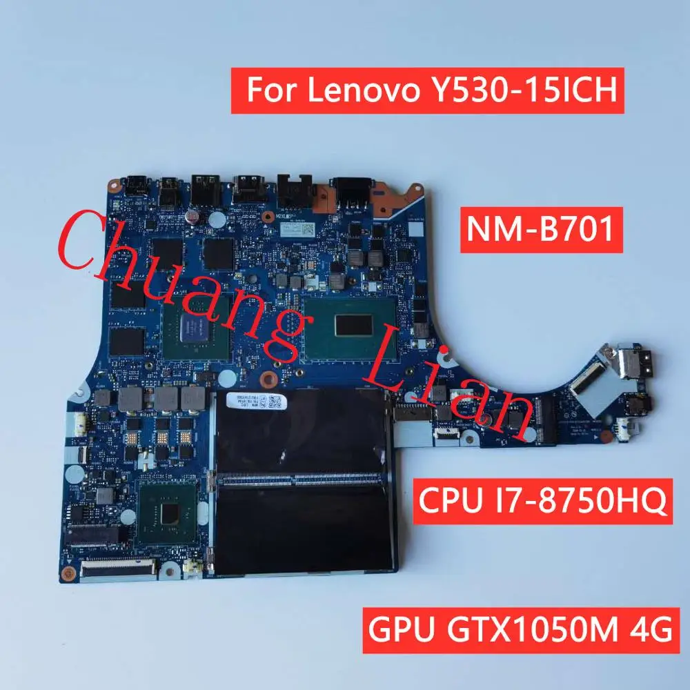 NM-B701 для Lenovo Y530-15ICH материнская плата портативного компьютера с процессор I7-8750HQ