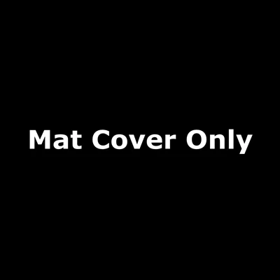 Mat Cover Only