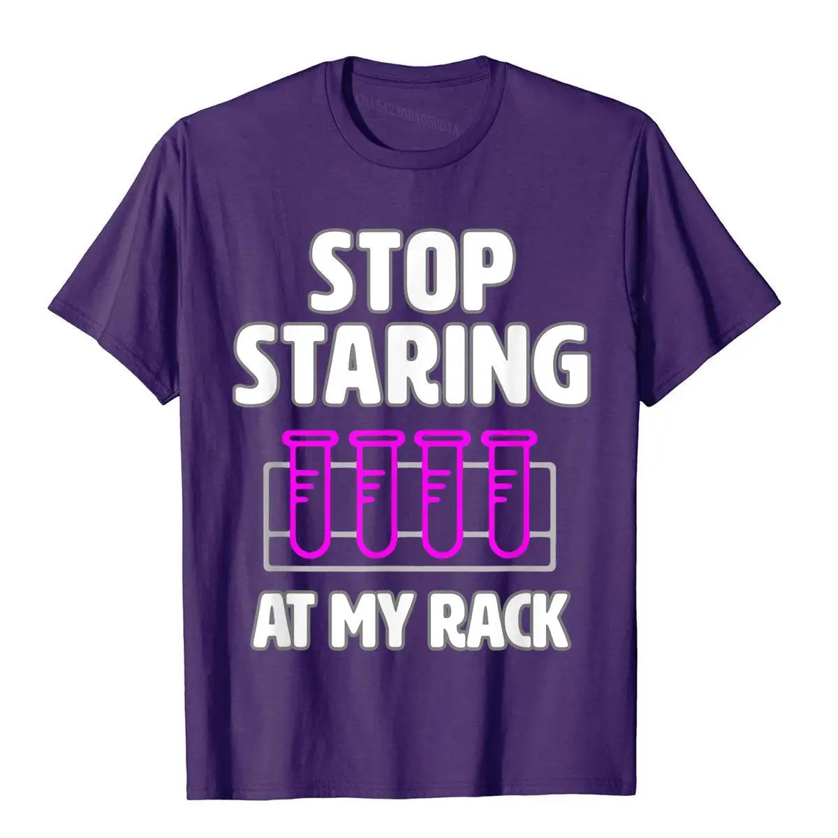 Stop Staring at My Rack - funny lab week lab tech gift T-Shirt__B6620purple