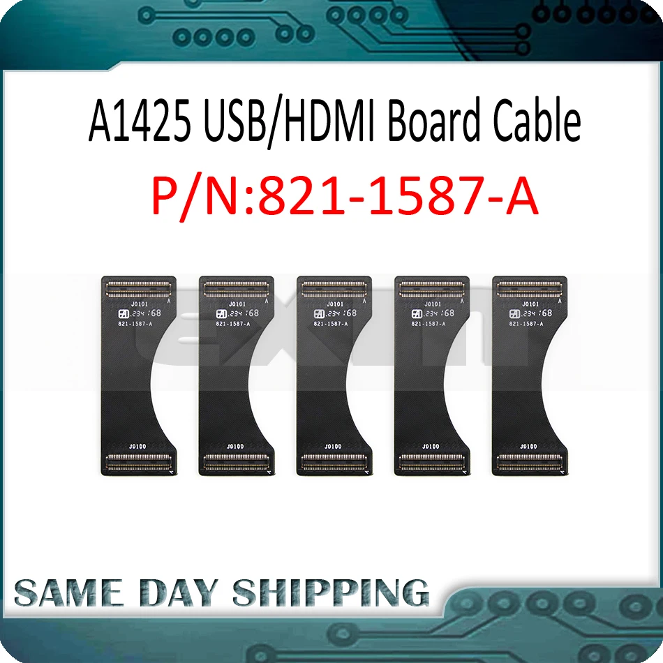 

10Pcs/Lot NEW A1425 I/O USB HDMI Board Connector Flex Cable 821-1587-A for MacBook Pro 13" Retina A1425 2012 2013 MD212 ME662