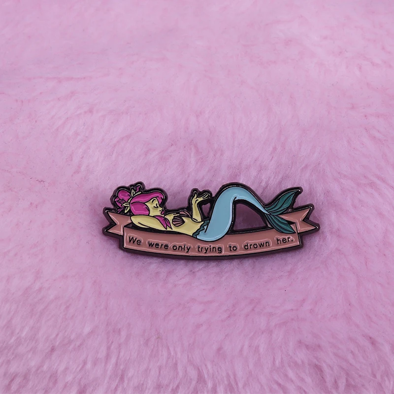 We were only trying to drown her mermaid badge inspired from Peter Pan cute  pastel pin - AliExpress
