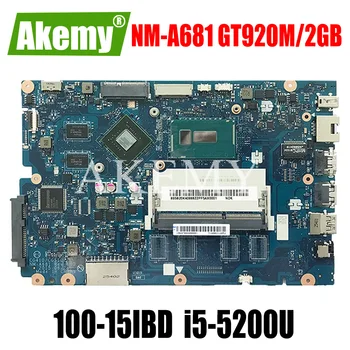 

For Lenovo Ideapad 100-15IBD 100 15IBD CG410 CG510 NM-A681 Motherboard i5-5200U 920M 1GB