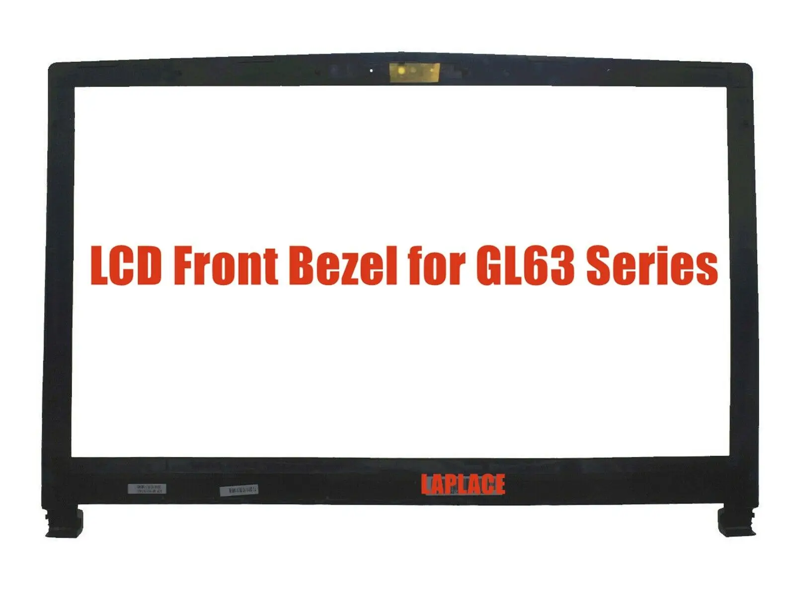 LCD Front Bezel for MSI GL63/GL63 8RD/GL63 8RC/GL63 8RE