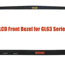 LCD Front Bezel for MSI GL63/GL63 8RD/GL63 8RC/GL63 8RE