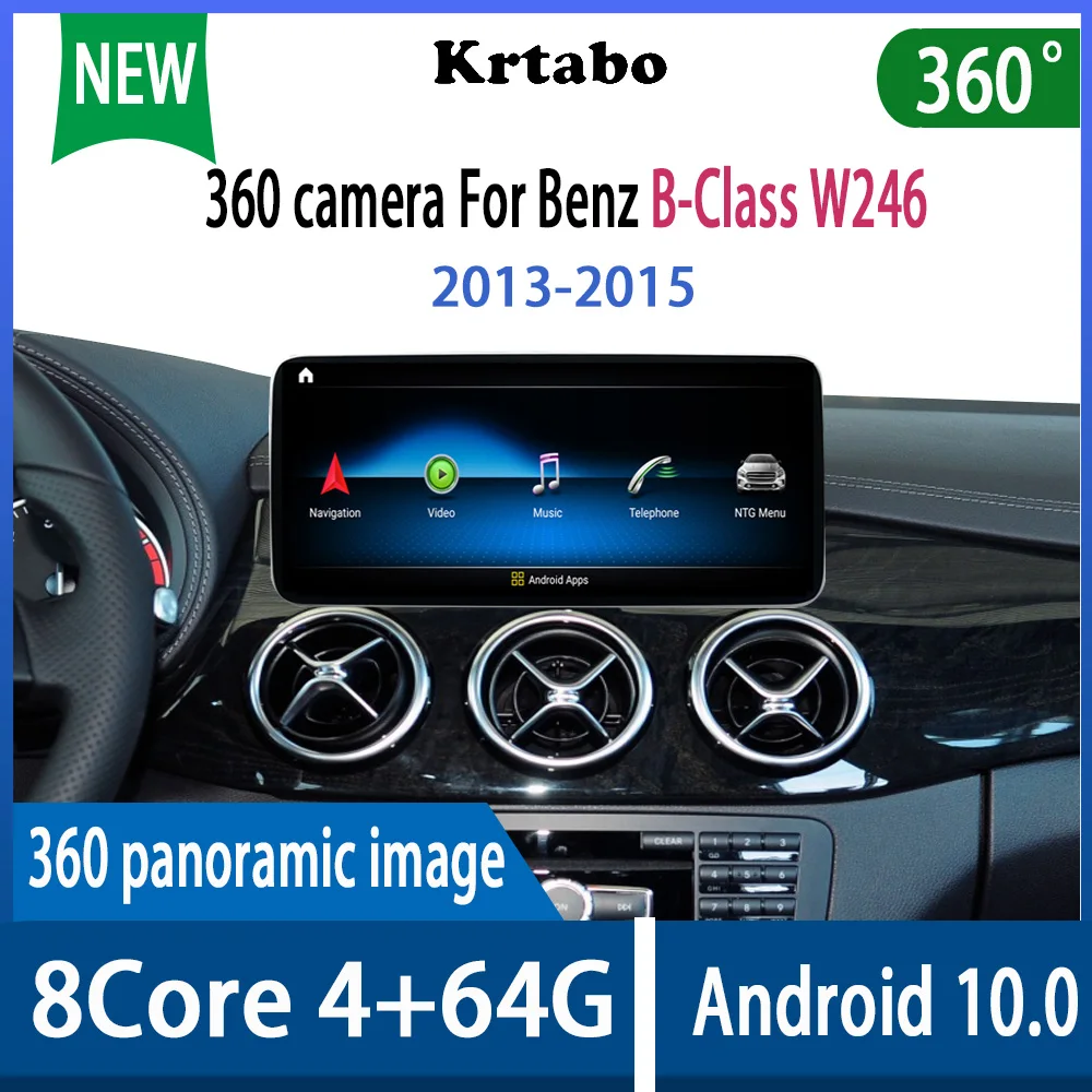 

Krtabo 360 camera For Benz B-Class W246 2013-2015 Android 10 Navigation Car radio Multimedia Player WIFI BT