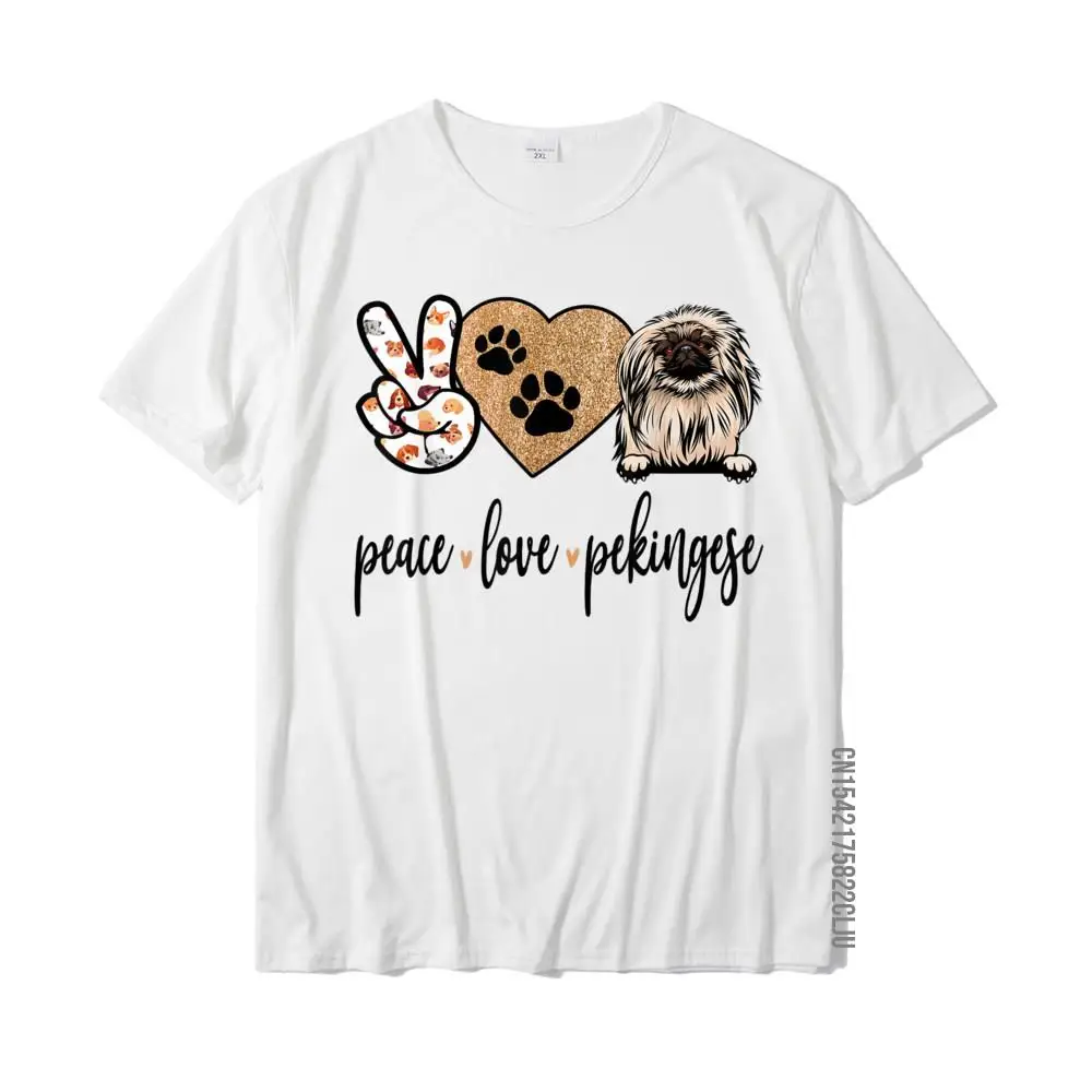 Casual Normal Tops Tees for Men Brand Summer Fall O Neck Pure Cotton Short Sleeve Top T-shirts Summer T-shirts Funny Peace Love Pekingese Dog Lover Gift T-Shirt__30532 white