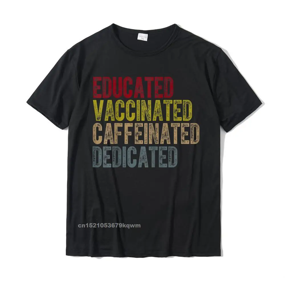 3D Printed Personalized Labor Day 100% Cotton O-Neck Men's Tops Shirt Europe Tops Shirt Rife Short Sleeve T Shirts Educated Vaccinated Caffeinated Dedicated Funny Nurses Gift T-Shirt__4226 black