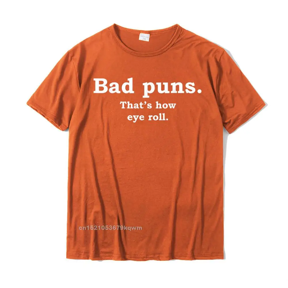 Funny T Shirt Short Sleeve Casual Wholesale Men VALENTINE DAY Tees Casual T-Shirt O Neck Pure Cotton Drop Shipping Bad Puns Thats How Eye Roll Funny Joke T-Shirt__5182 orange