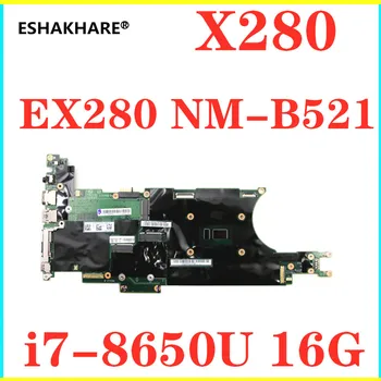 

NM-B521 For Lenovo thinkpad X280 Laptop Motherboard i7-8650U 16G 01LX684 02HL352 01LX696 02HL355 01LX692 01LX688 02HL353 02HL354