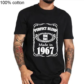 

Perfect Blend Old Made in 1967 50 years of being awesome T Shirt Short Sleeve T-shirts For Men Cotton Crewneck Tees Shirts Homme