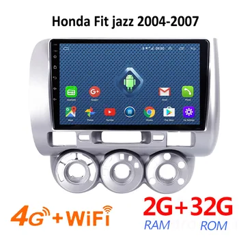 

car radio 4g Sim android 2 32G for Honda Fit jazz 2004 2005 2006 2007 navigator for cars multimedia auto DVD player coche atoto