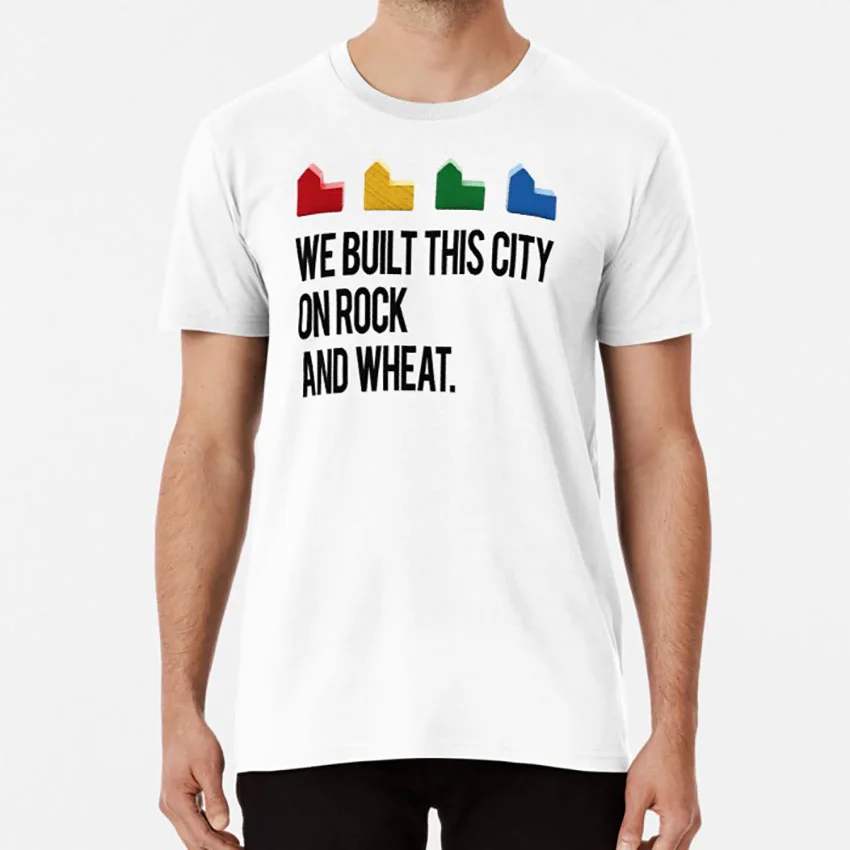 

WE BUILT THIS CITY ON ROCK AND WHEAT Settlers of Catan T shirt settlers of catan rock and wheat ore wheat game