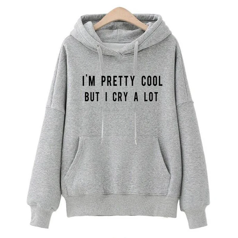 I'm Pretty Cool, но я плачу много толстовки с буквенным принтом толстовки с круглым вырезом женские свитера для девочек Забавный джемпер пуловеры женские топы