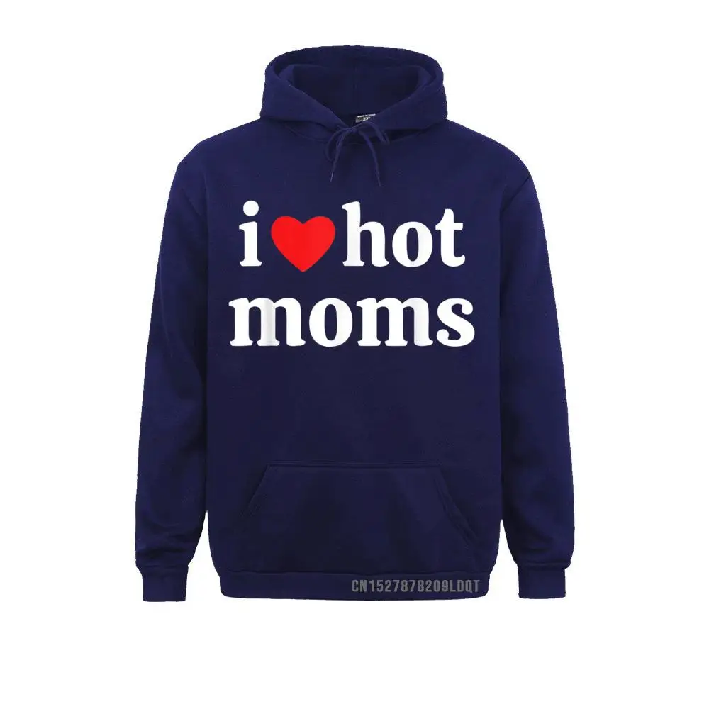 I Love Hot Moms Tshirt Funny Red Heart Love Moms T-Shirt__B12296 Funny cosie Sweatshirts  Long Sleeve Hoodies for Men Clothes Thanksgiving Day I Love Hot Moms Tshirt Funny Red Heart Love Moms T-Shirt__B12296navy