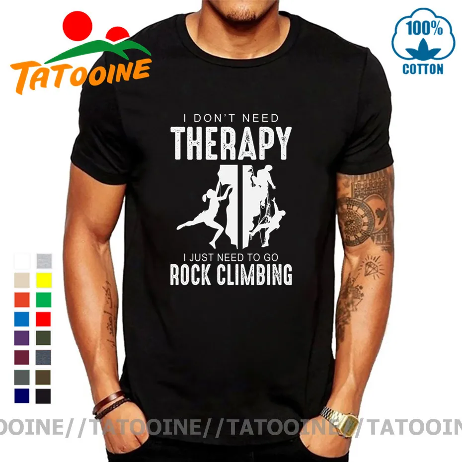 Tatooine Non Ho Bisogno Di Terapia Ho Solo Bisogno Di Andare Rock Climbing T Shirt Uomo Rock Climber T-Shirt Mountain Climb Tee Shirt Camiseta