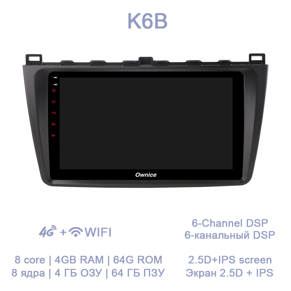 K6B 9 “DSP автомобильный dvd-плеер 8 ядерный 64 ГБ 4 ГБ ОЗУ wifi BT gps карта радио 4G LTE TPMS OBD2 ТВ Android 8,1 для Mazda 6 Summit 2009 - Цвет: K6B