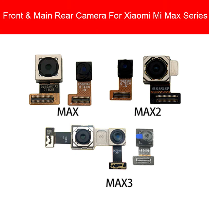 

Front & Rear Back Camera For Xiaomi Mi Max 2 3 Small Facing Camera Main Big Camera Repair Parts Phone Replacement Repair Parts