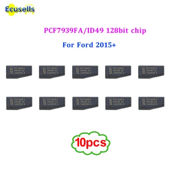 

10pcs/lot PCF7939FA ID49 128Bit immobilizer chip Hitag Pro transponder chip for FORD Edge Explorer F series Fusion Mustang 2015+