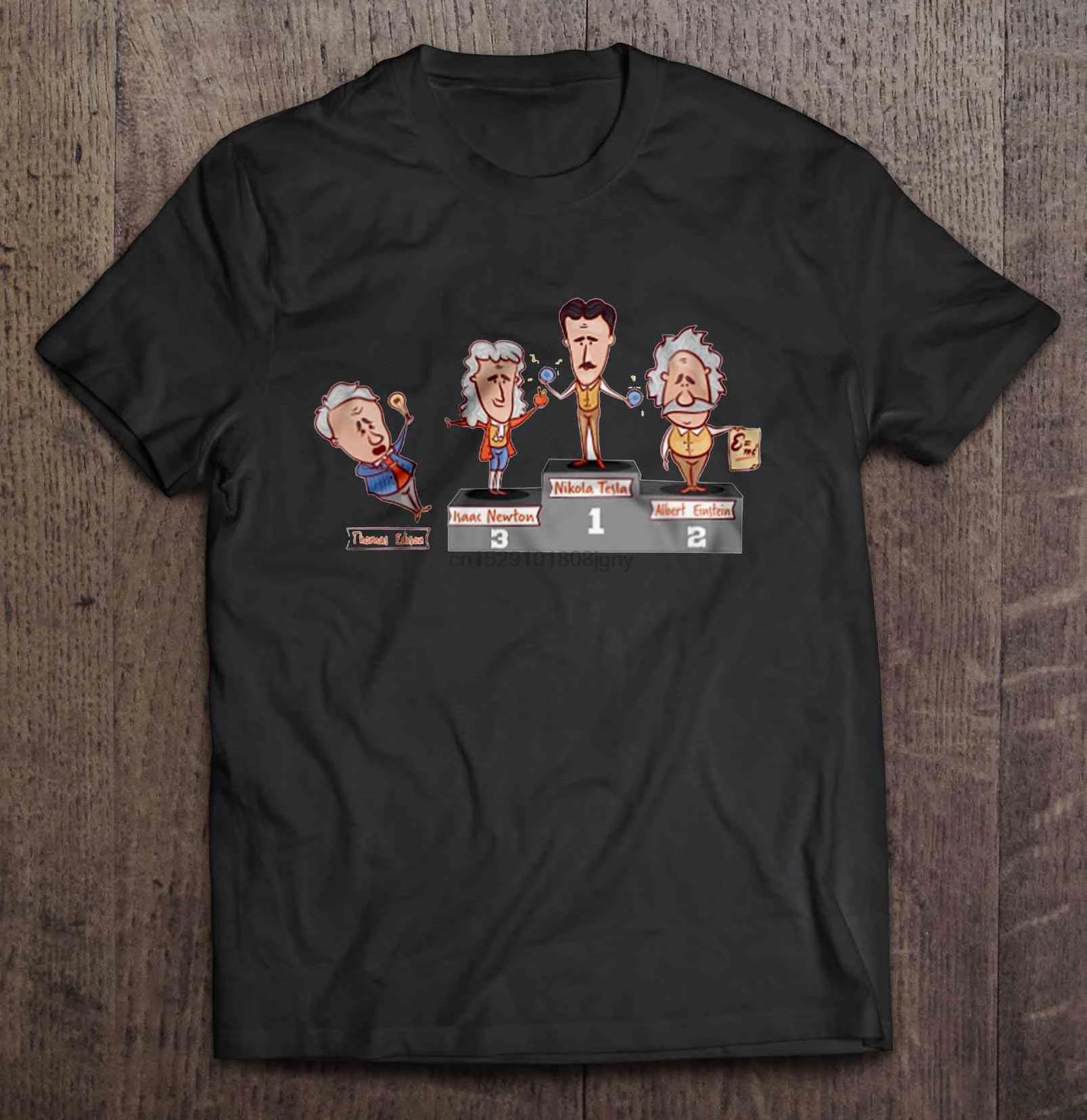 

Men T Shirt Top Scientists 1 Nikola Tesla 2 Albert Einstein 3 Isaac Newton Thomas Edison Women t-shirt