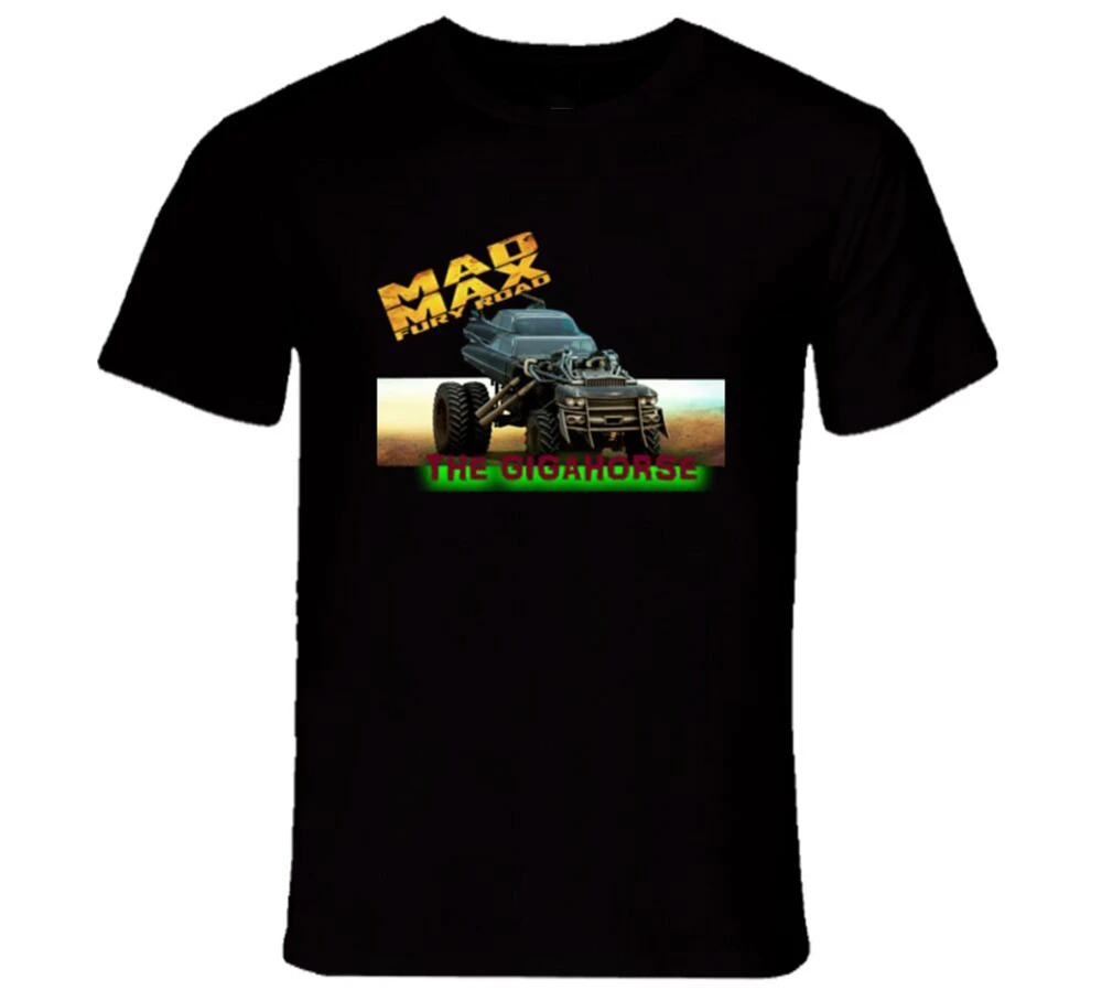 Mad Max Fury Road The Gigahorse Brother'S Car Best Movie T Shirt  Classic Custom Design Tee |