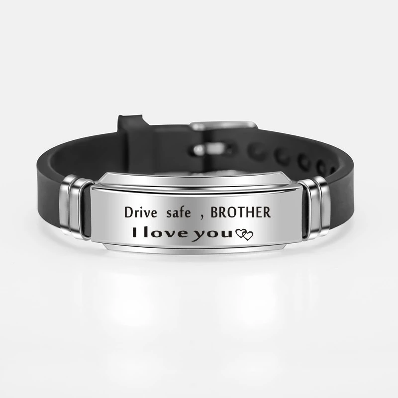 brother 1 Drive Safe красивый я люблю тебя силиконовые браслеты для влюбленных семьи Рождественские подарки ювелирные изделия из нержавеющей стали - Окраска металла: brother 1