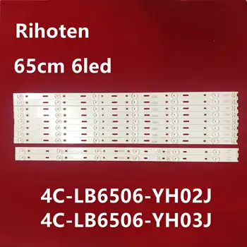 

10PCS LED backlight strip 65cm 4C-LB6506-YH02J 4C-LB6506-YH03J for Thomson65UE6596 65UC6006S 65UC6586 65UC6596 65UC6016 65UC6106