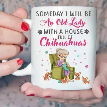 

SOMEDAY I WILL BE An Old Lady Mug 11oz Coffee Mug