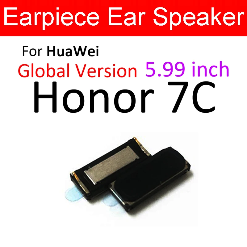 Динамик для huawei Honor 5C 6C Pro 6A 6X 7A 7C 7S 7X игровой Динамик для наушников гибкий кабель, запчасти для ремонта - Цвет: For Honor 7C Global