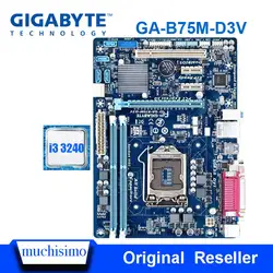 Оригинальный Gigabyte GA-B75M-D3V LGA 1155 Материнская плата DDR3 B75M-D3V 16 Гб USB2.0 USB3.0 B75 настольный процессор Intel Core i3 3240 Восстановленное