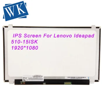 

IPS Screen For Lenovo Ideapad 510-15ISK Laptop LCD Screen LED Display Matrix for Laptop 15.6" 30Pin FHD 1920X1080 Matte Replacem