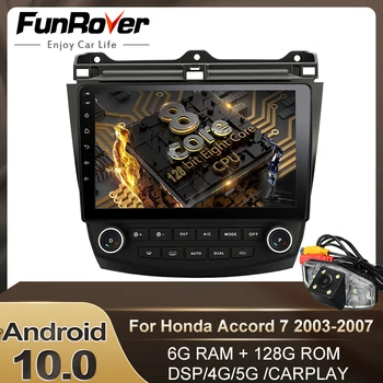 

Funrover 4G+64G Android10.0 DSP Car Radio Multimedia Player For Honda Accord 7 2003-2007 Navigation GPS android car stereo 8core