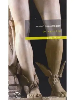 

Museo Arqueológico de Sevilla : guía oficial