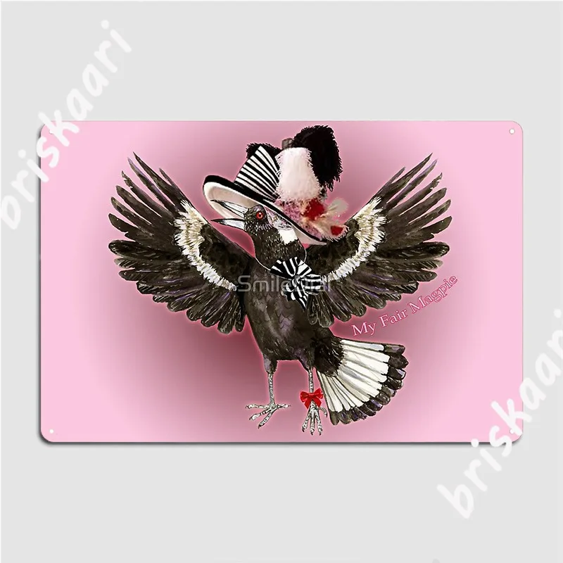 

Плакат My Fair Magpie, металлический плакат для клуба, домашний плакат, дизайн дома, жестяной плакат