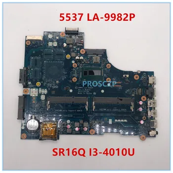 

High quality For 5537 Laptop motherboard LA-9982P with SR16Q I3-4010U 100% working well