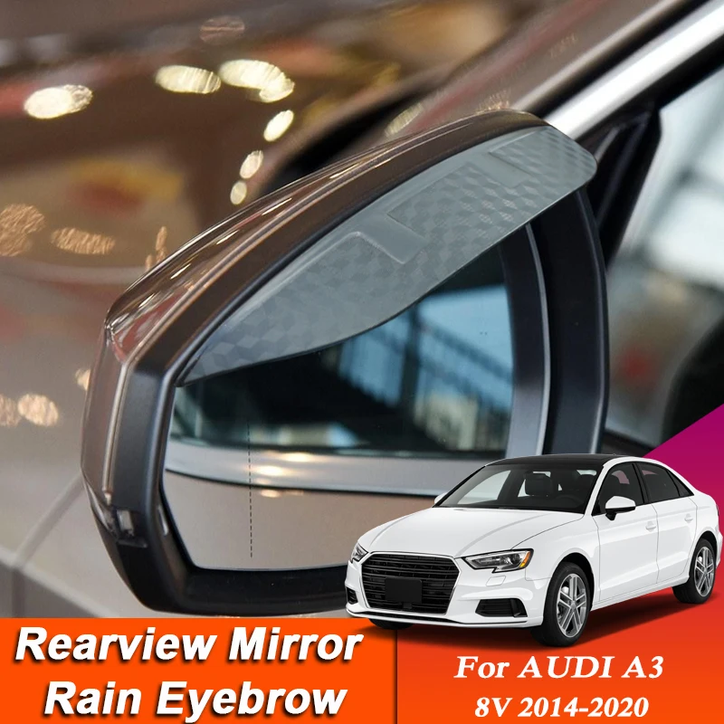 

Car-styling For Audi A3 8V 2014-2020 Carbon Fiber Rearview Mirror Eyebrow Rain Shield Anti-rain Cover Sticker Auto Accessory
