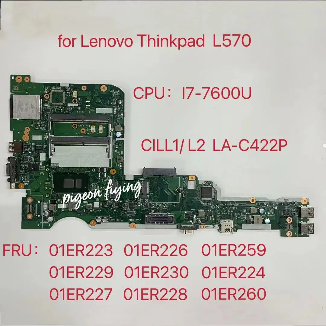 

LA-C422P for Thinkpad L570 Laptop Motherboard CPU:I7-7600U FRU: 01ER223 01ER259 01ER230 01ER229 01ER224 01ER228 01ER227 01ER260