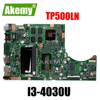 

TP500LN Motherboard REV2.0 i3-4030U For Asus TP500LN Laptop motherboard TP500LN Mainboard TP500LN Motherboard test 100% OK
