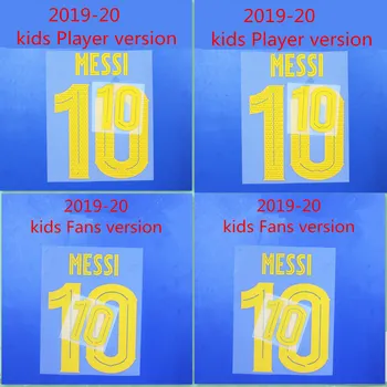 

2019 2020 kids Champions Player and Fan version 10 Messi number printing font, Hot stamping patches badges