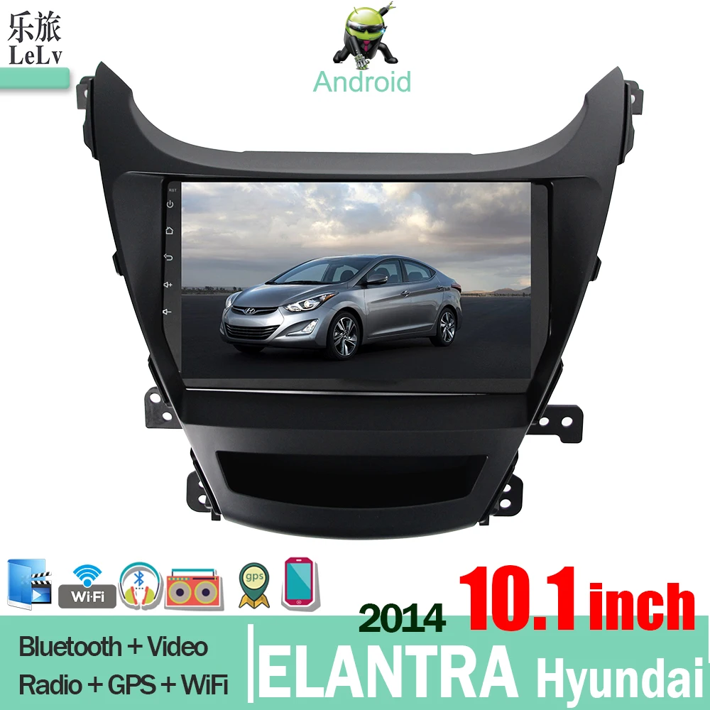 LELV автомобильный Android gps радио Bluetooth навигация для 2014 hyundai Elantra с 10 2 дюймов 1080P DVD