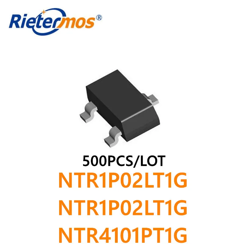 500PCS NTR1P02LT1G NTR4101PT1G NTR1P02L NTR4101P PMOS 20V SOT23 | Электроника