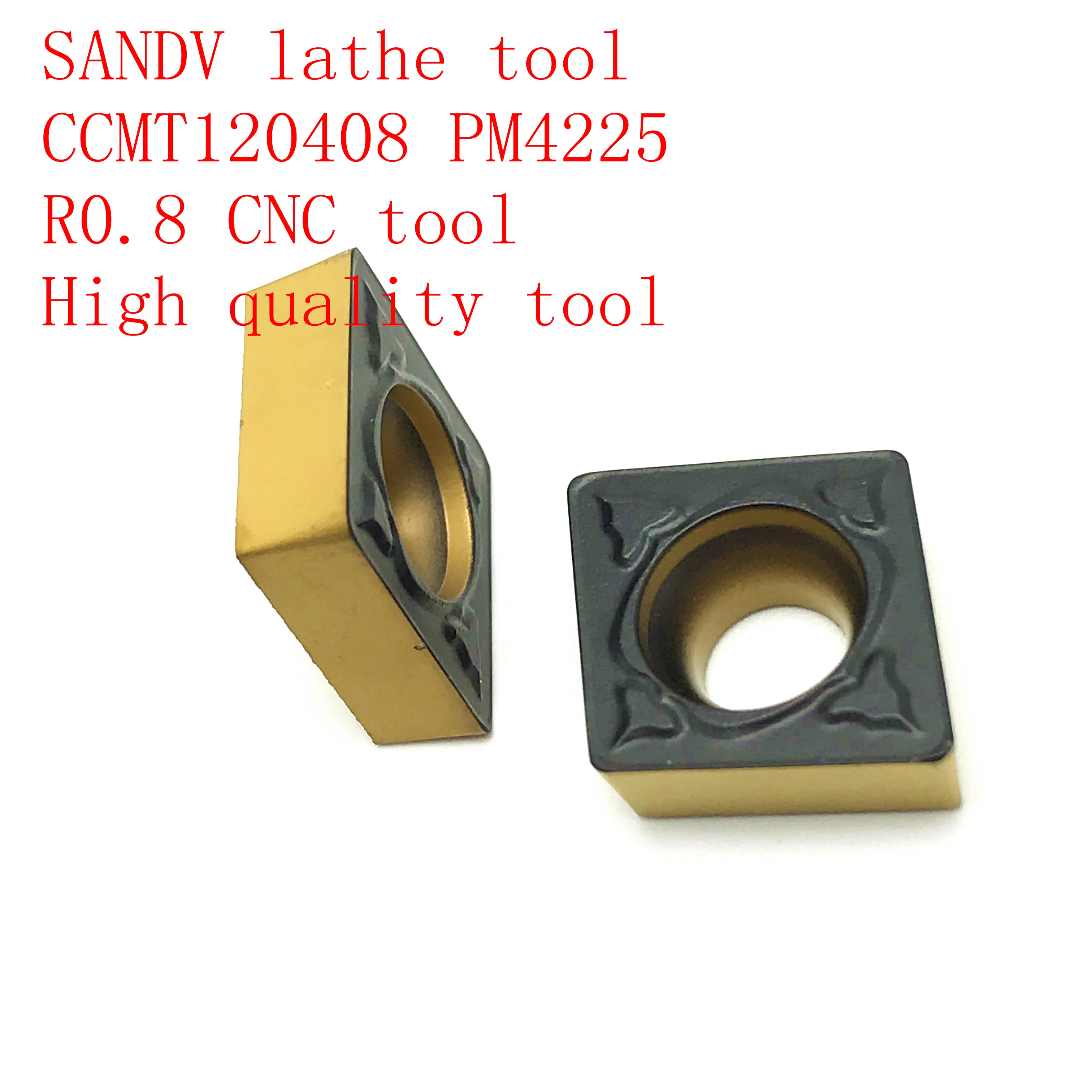 

SANDV high quality lathe tool CCMT120408 PM4225 carbide tool, internal turning tool R0.8 CNC lathe tool semi-finishing tool