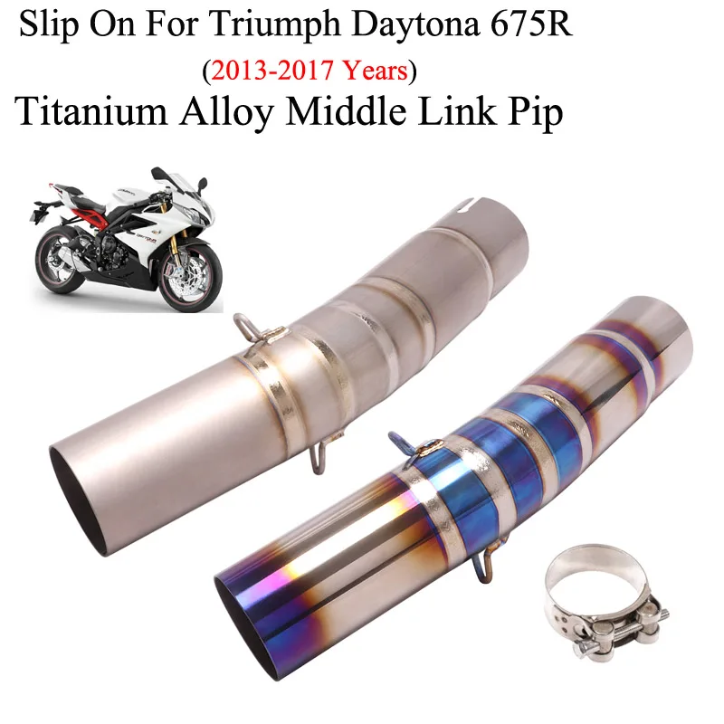 

Motorcycle Exhaust Modified Titanium Alloy Side Row Middle Link Pipe 51MM Slip On For Triumph Daytona 675R 2013-2017 Years