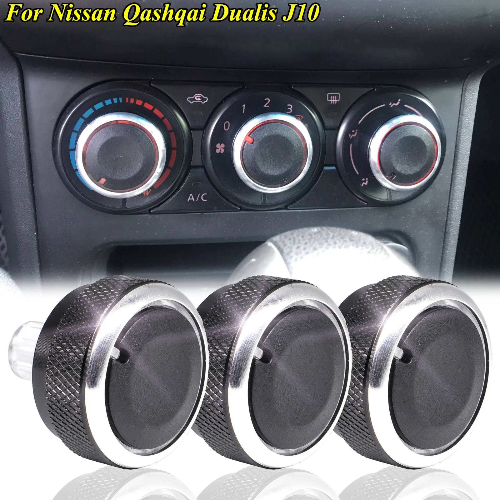 3x For Nissan Qashqai Dualis J10 2006-2013 2008 2009 2010 Aluminum Alloy Air Conditioning AC Switch Knob Heat Climate Control